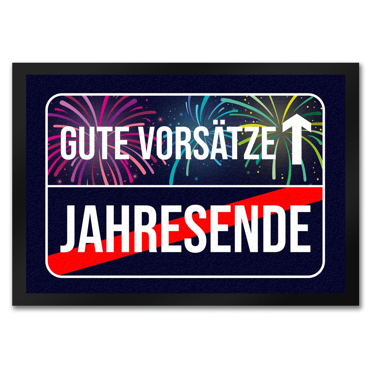 Gute Vorsätze voraus Fußmatte im Straßenschild Design