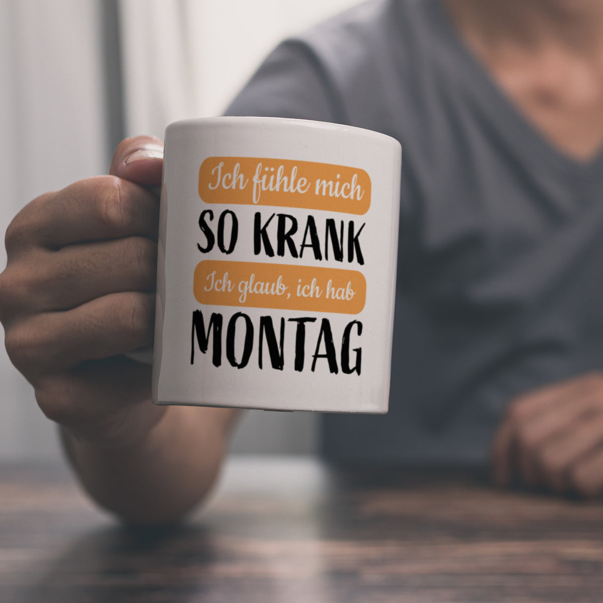 Ich fühle mich so krank ich glaub, ich hab Montag Kaffeebecher