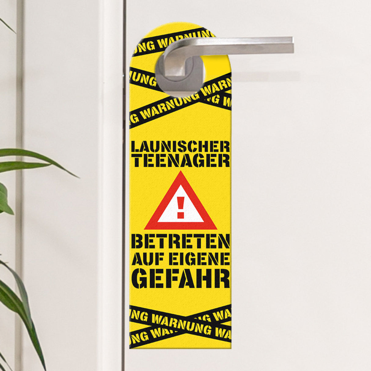 Warnung Launischer Teenager Türhänger mit Warnzeichen