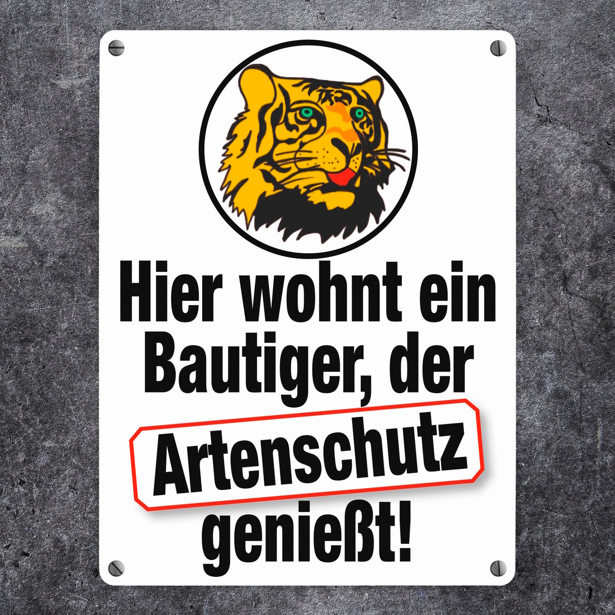 Bautiger genießt Artenschutz Metallschild