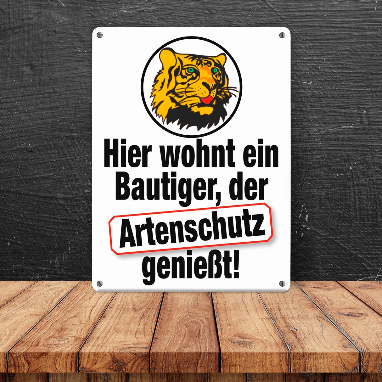 Bautiger genießt Artenschutz Metallschild