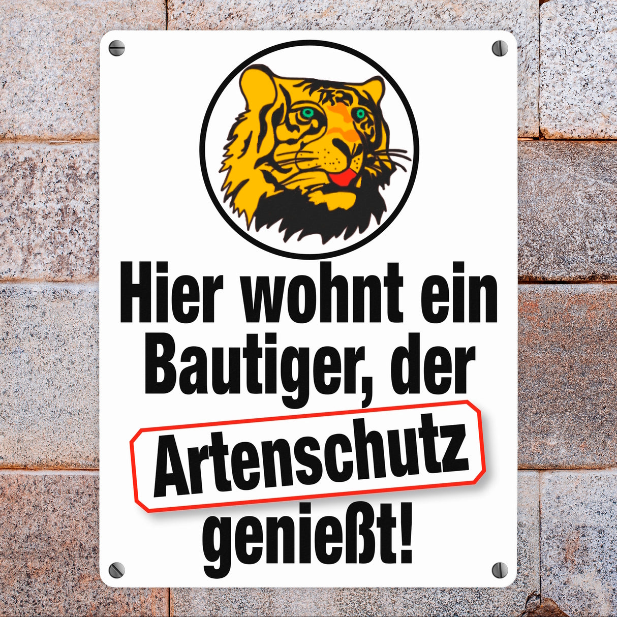 Bautiger genießt Artenschutz Metallschild