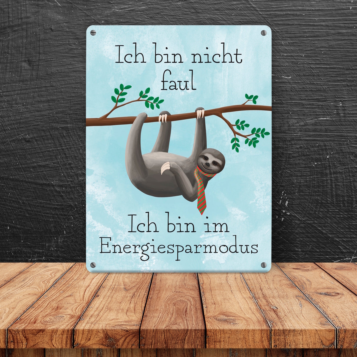 Ich bin nicht faul - Ich bin im Energiesparmodu Faultier Metallschild