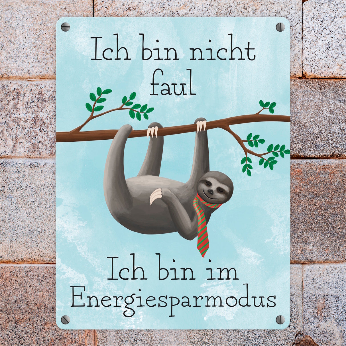 Ich bin nicht faul - Ich bin im Energiesparmodu Faultier Metallschild