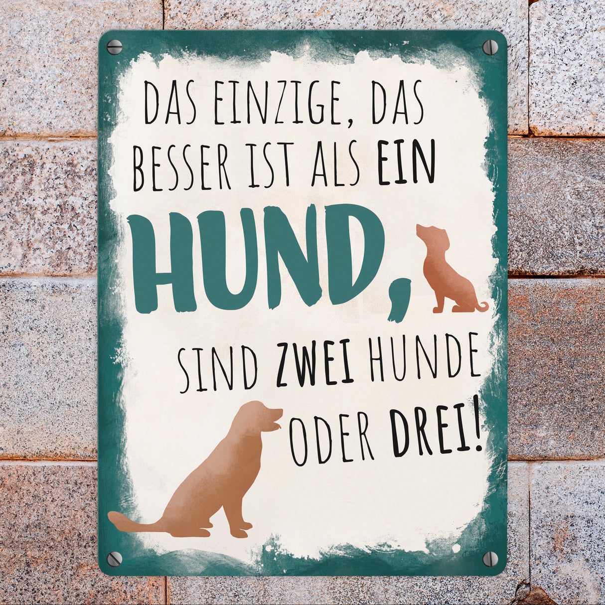 Lustiger Spruch für Hundebesitzer Metallschild