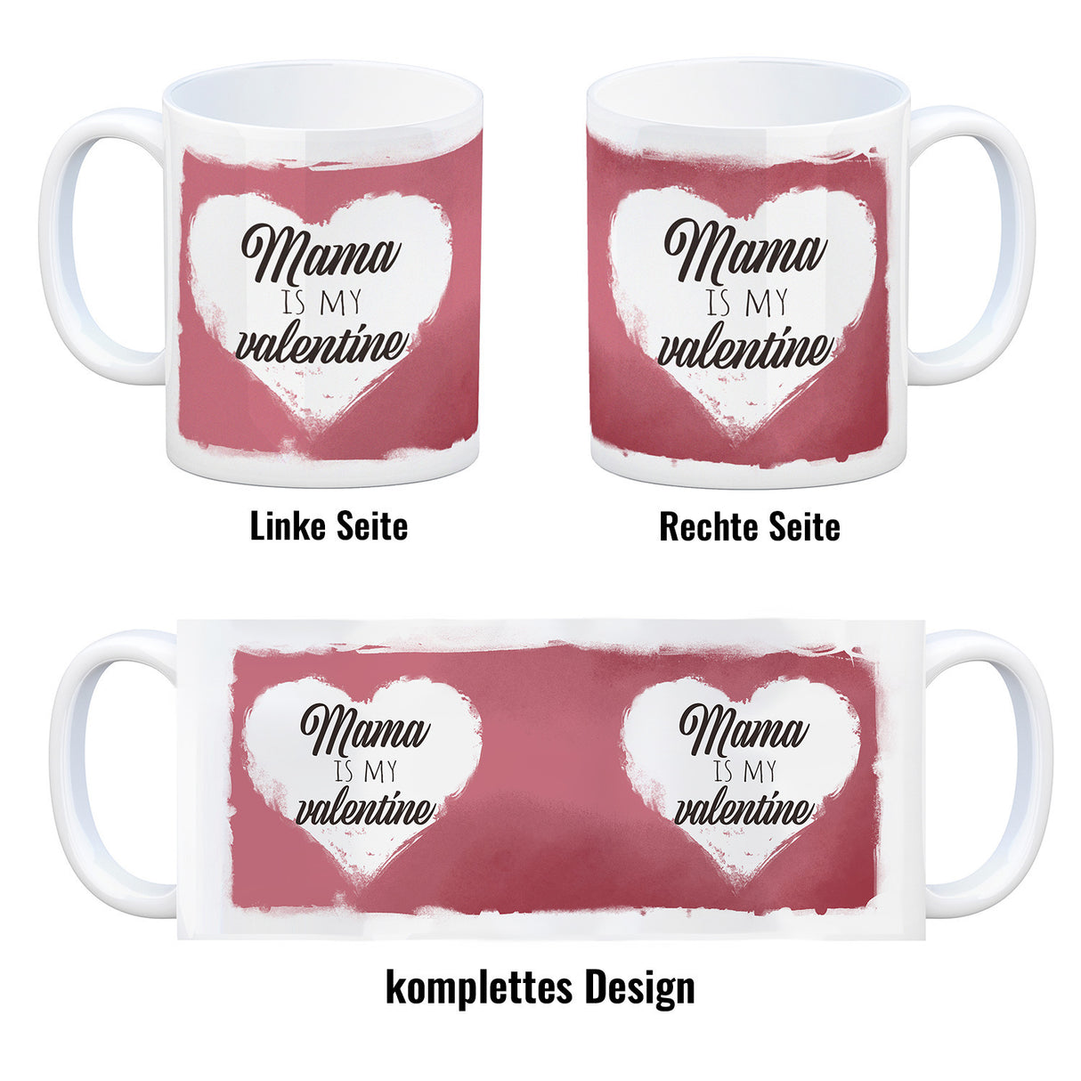 Mama is my valentine Kaffeebecher zum Valentinstag