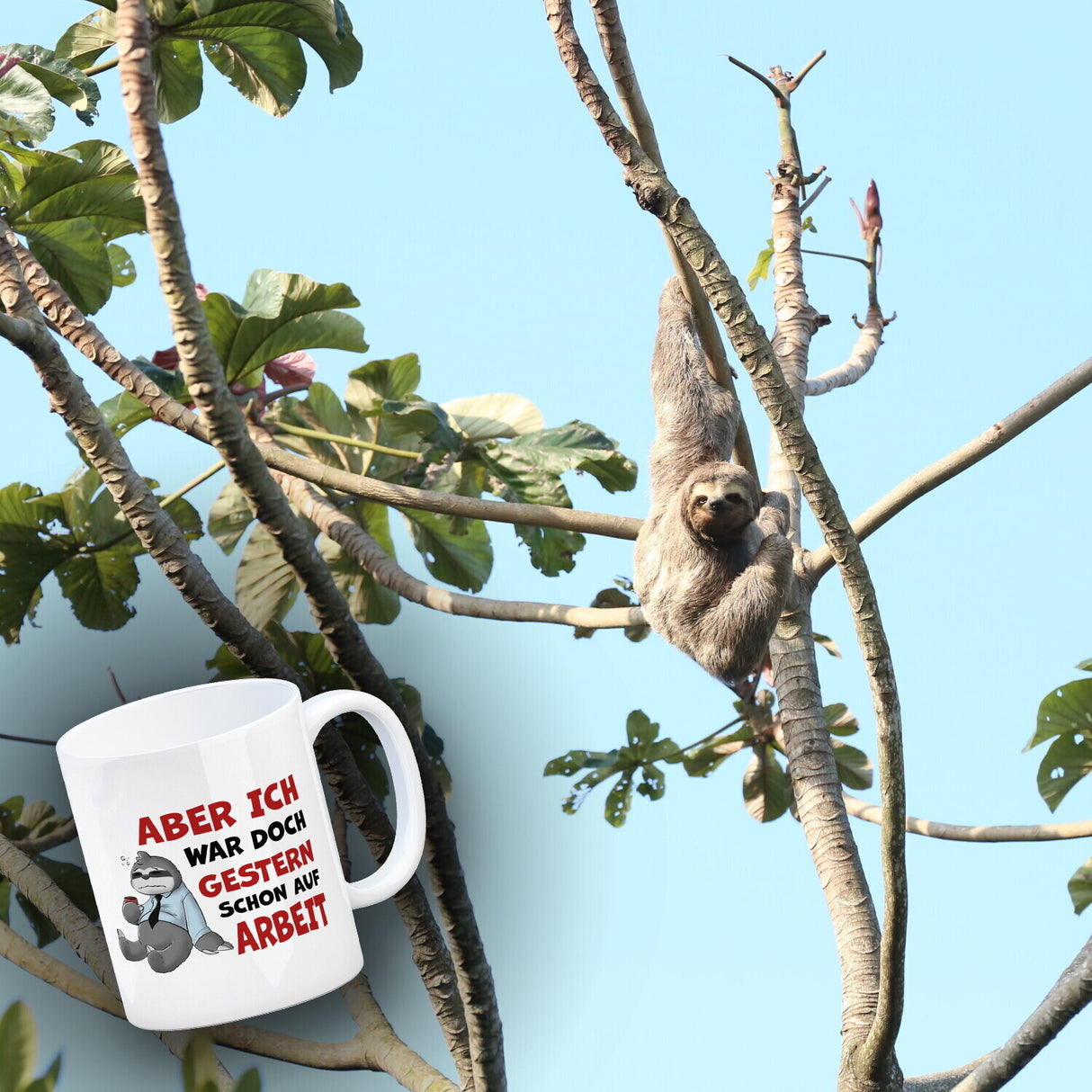 Aber ich war doch gestern schon auf Arbeit Faultier Kaffeebecher