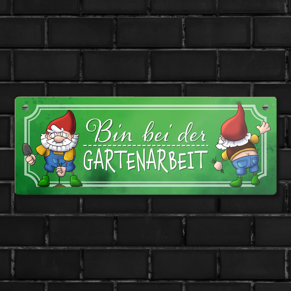 Bin bei der Gartenarbeit Metallschild mit lustigen Gartenzwergen
