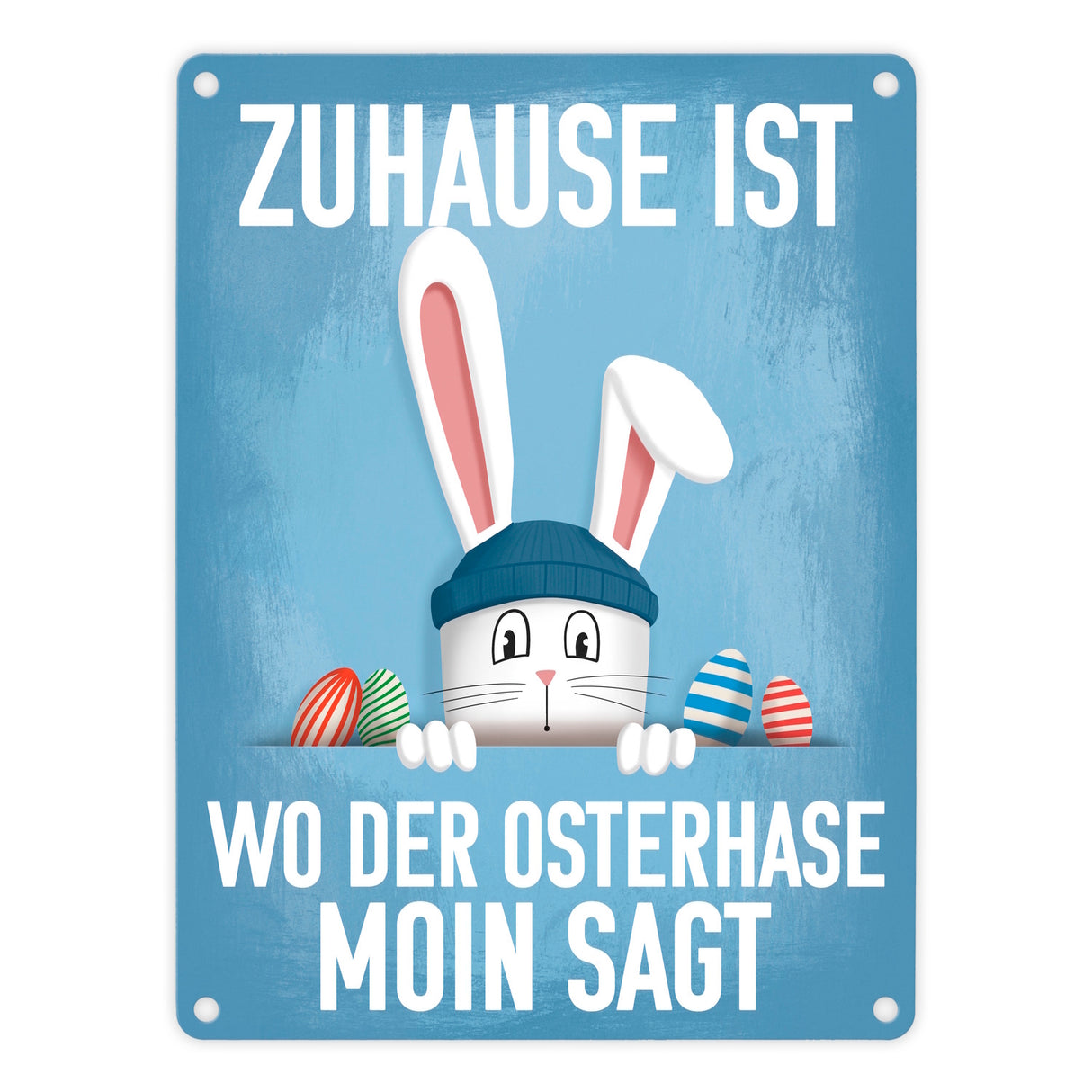 Zuhause ist wo der Osterhase moin sagt witziges Metallschild