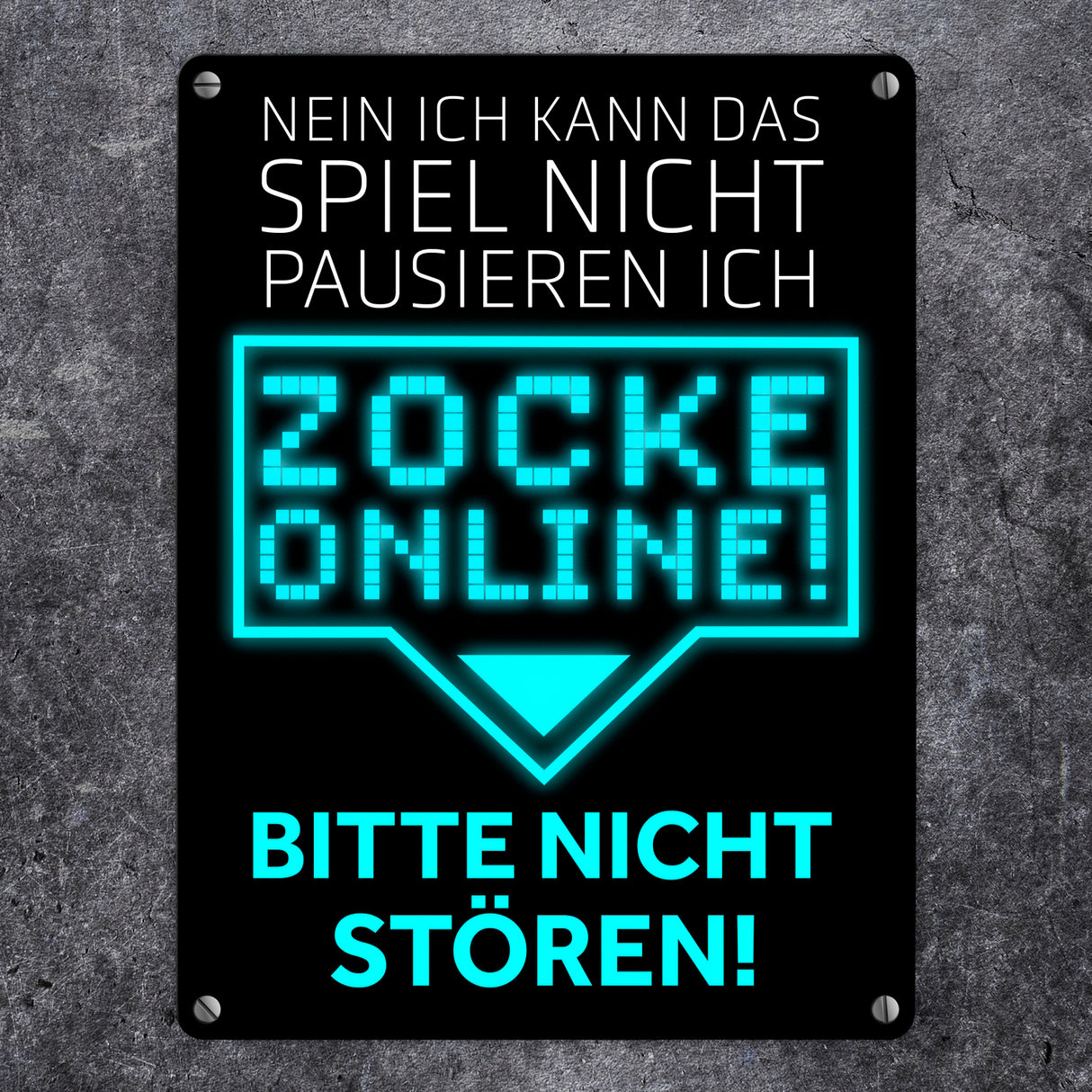 Kann nicht pausieren zocke online! Metallschild