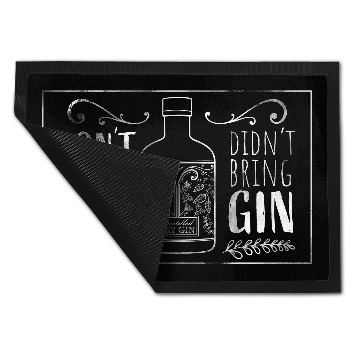 Don't come in if you didn't bring gin Fußmatte für Ginfans