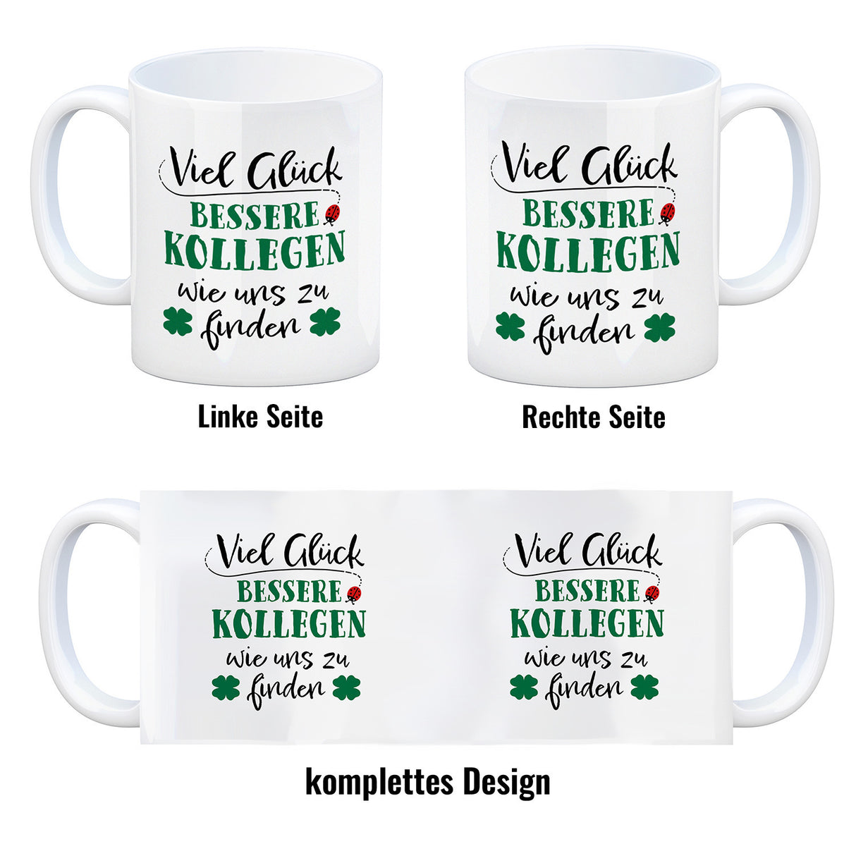 Viel Glück bessere Kollegen wie uns zu finden Kaffeebecher