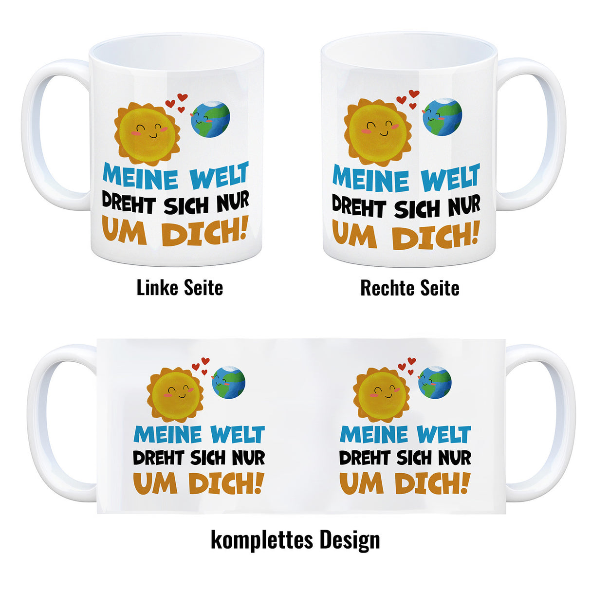 Meine Welt dreht sich nur um dich Kaffeebecher mit Sonne und Erde