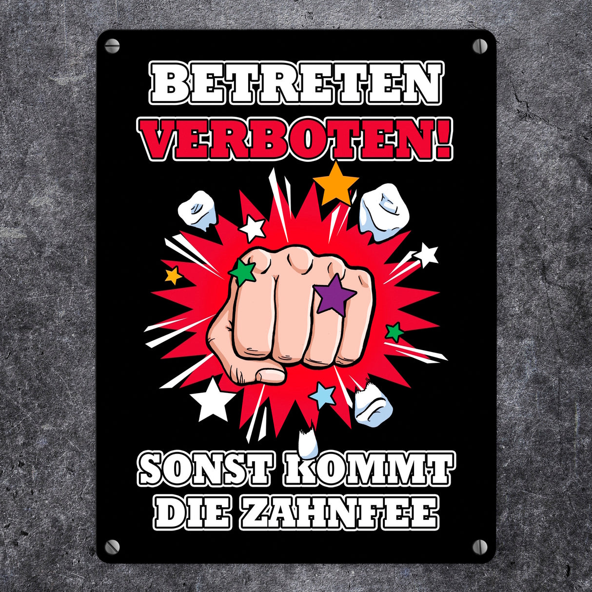 Betreten verboten sonst kommt die Zahnfee Metallschild mit Faust