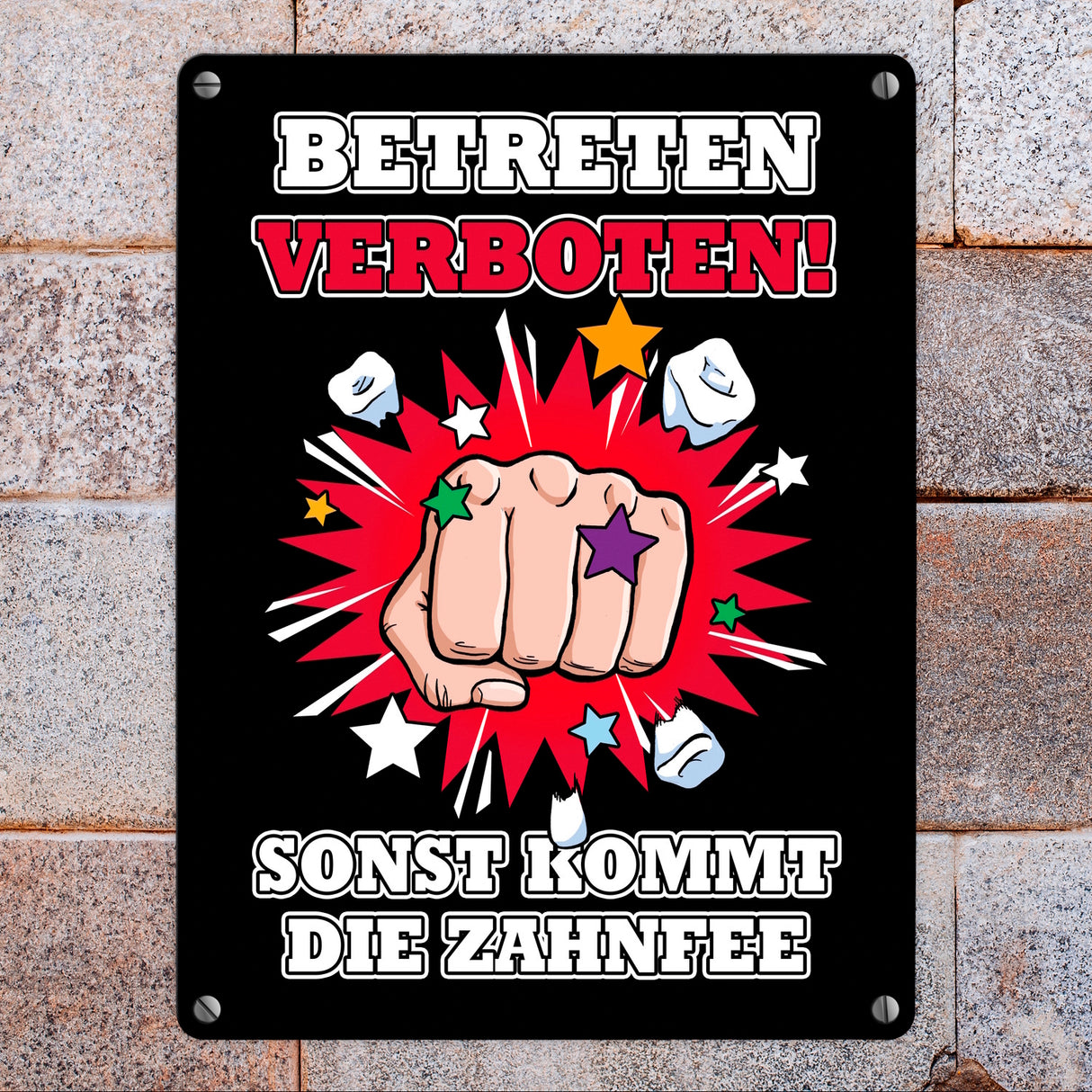 Betreten verboten sonst kommt die Zahnfee Metallschild mit Faust