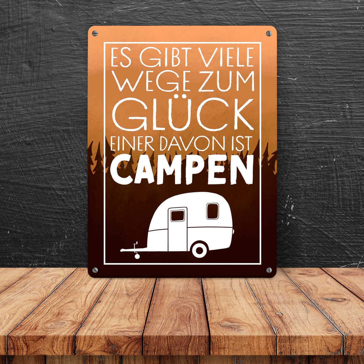 Es gibt viele Wege zum Glück einer davon ist Campen Metallschild