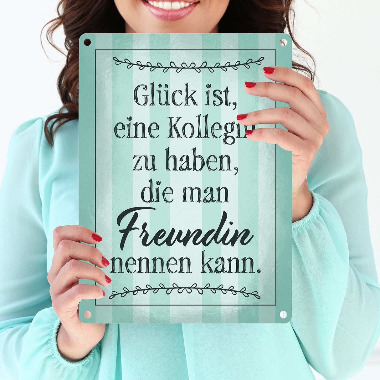 Glück ist eine Kollegin zu haben, die man Freundin nennen kann Metallschild