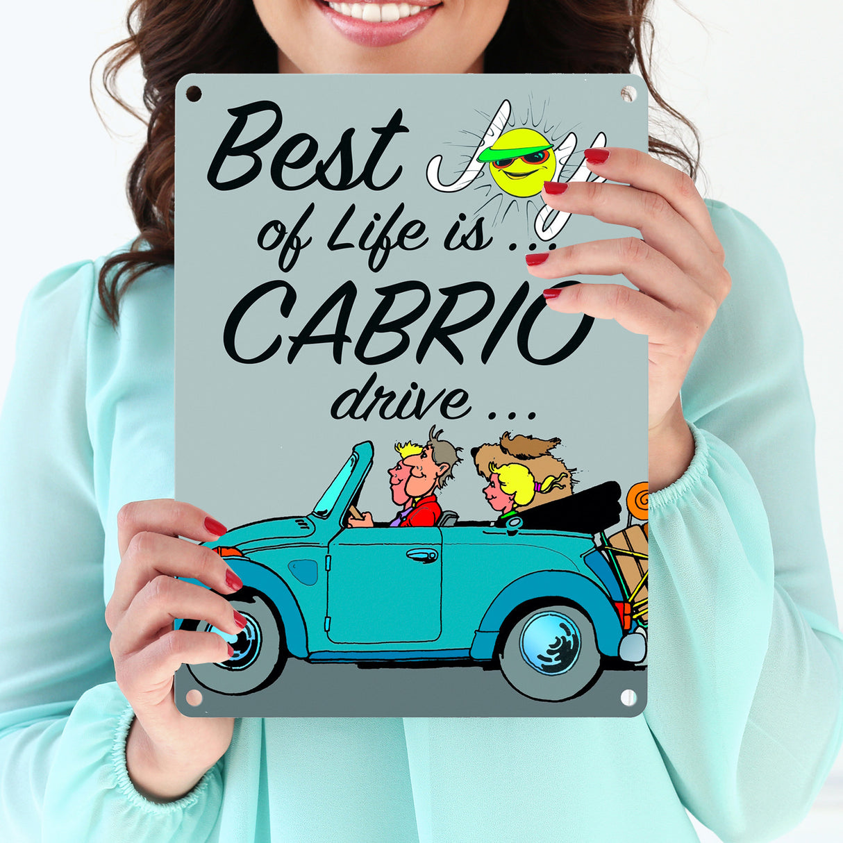 Best Joy of Life is Cabrio drive Metallschild