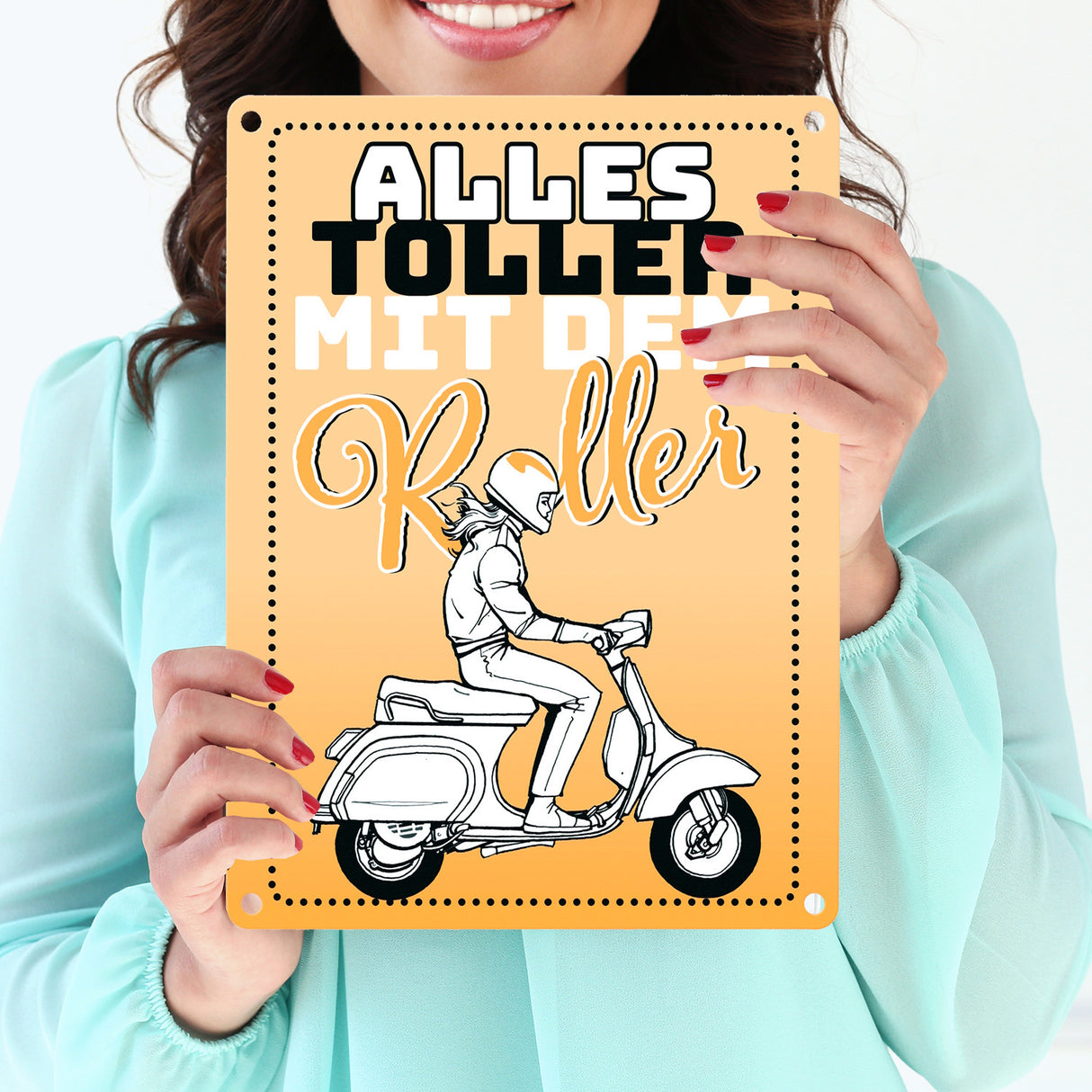 Alles toller mit dem Roller Metallschild in orange mit Rollerfahrerin