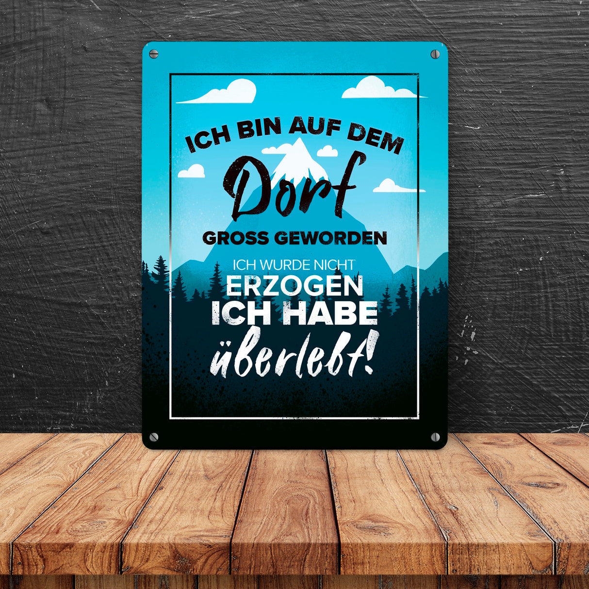 Ich bin auf dem Dorf groß geworden Metallschild mit schönem Panorama