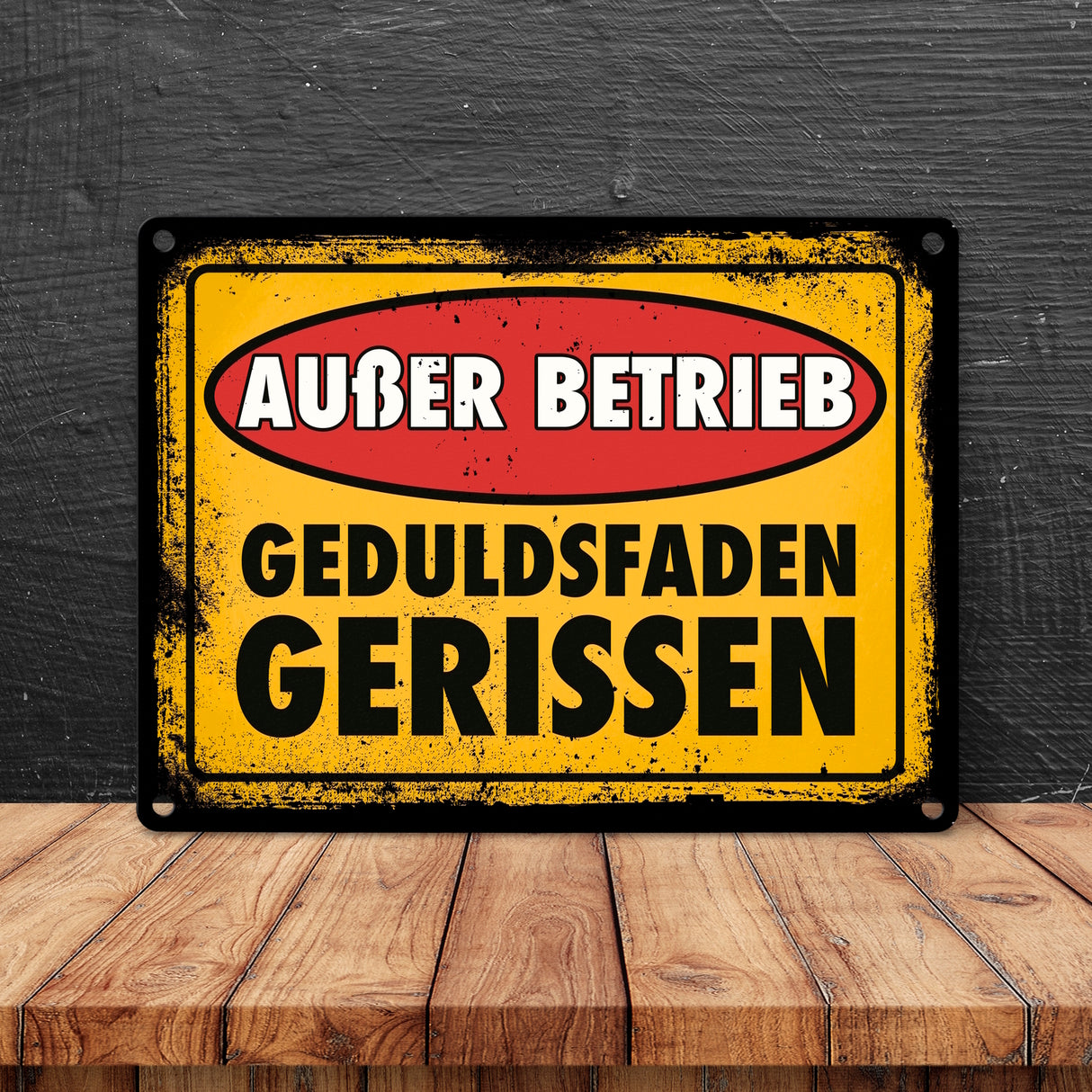 Außer Betrieb - Geduldsfaden gerissen Metallschild im Used-Look