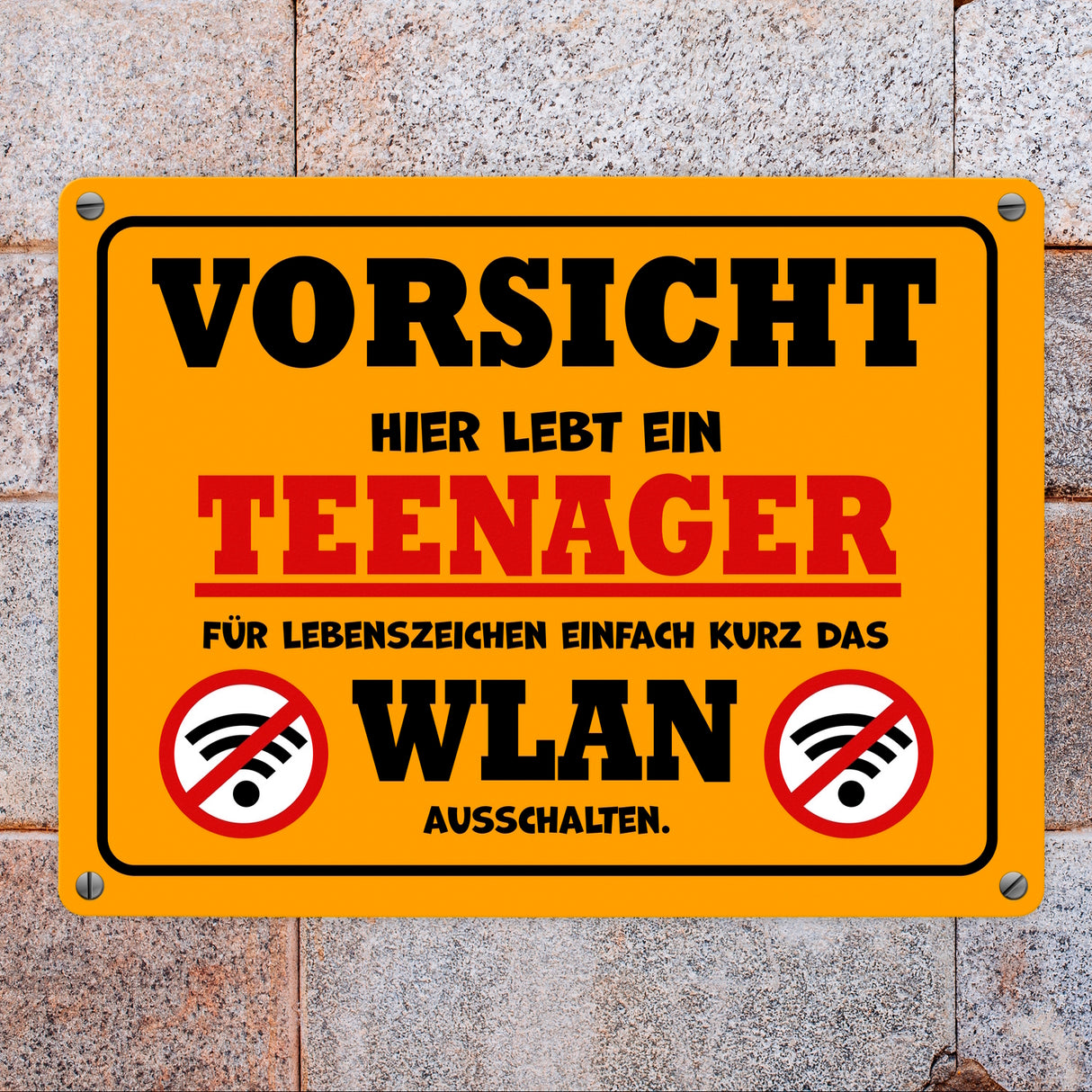 Vorsicht Teenager - einfach WLAN ausschalten Metallschild