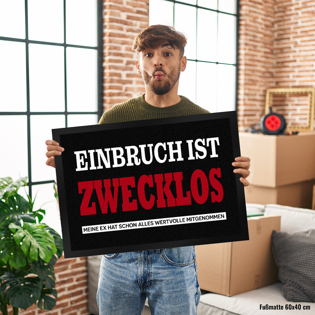 Einbruch zwecklos - Meine Ex hat alles mitgenommen Fußmatte