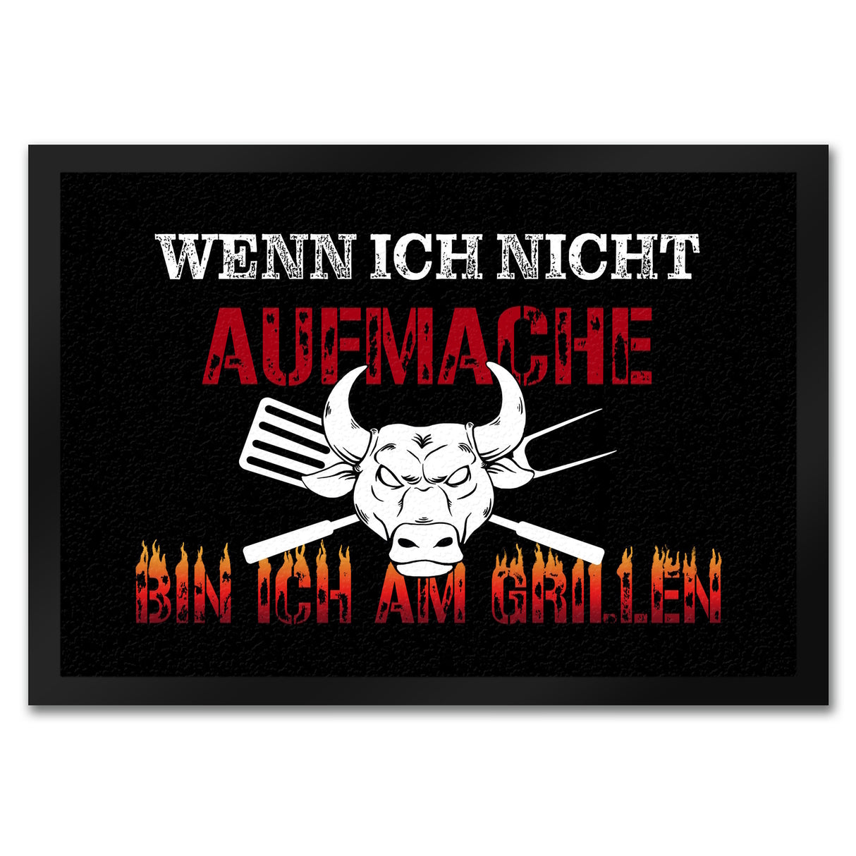 Wenn ich nicht aufmache bin ich am Grillen Fußmatte