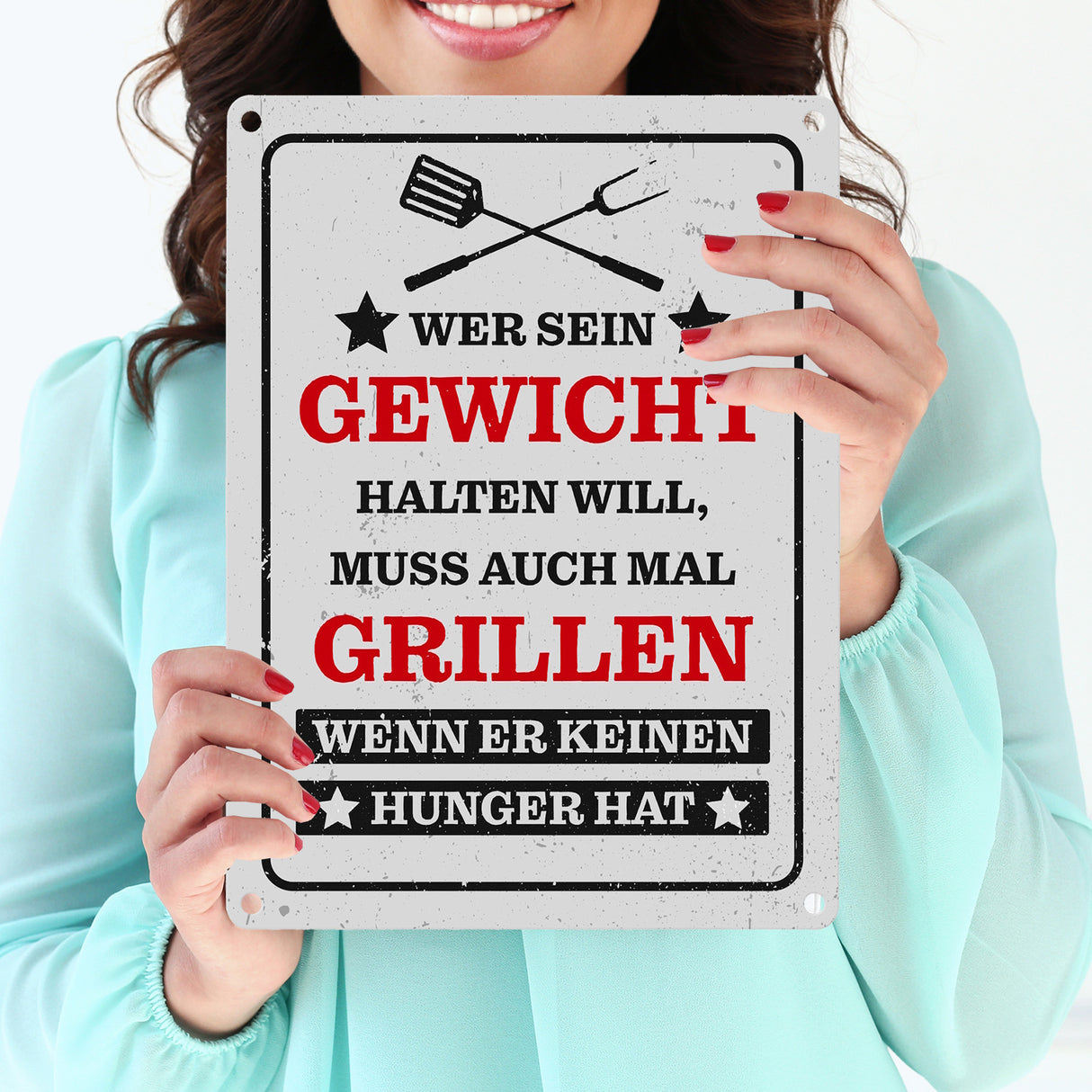 Wer sein Gewicht halten will muss grillen BBQ Grill Metallschild