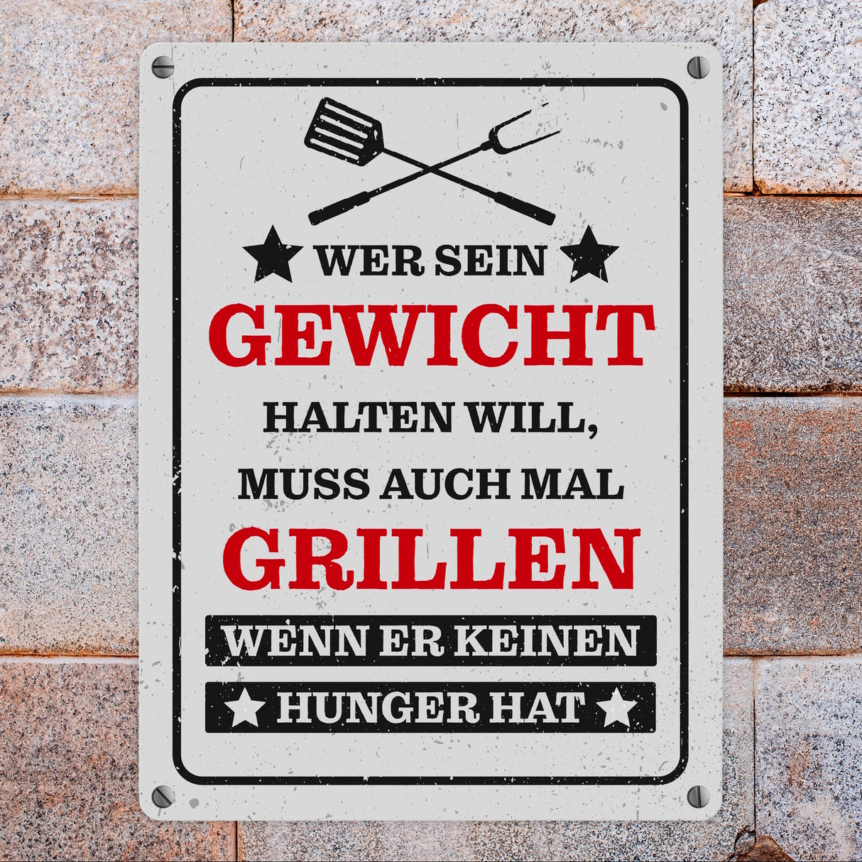 Wer sein Gewicht halten will muss grillen BBQ Grill Metallschild