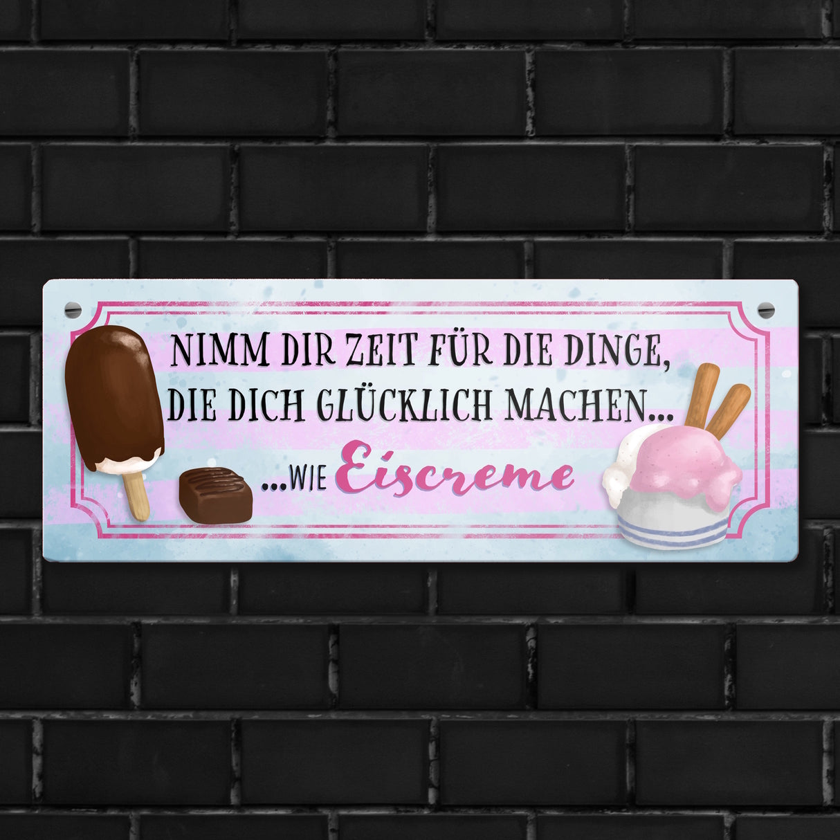 Nimm dir Zeit für Eiscreme… Metallschild