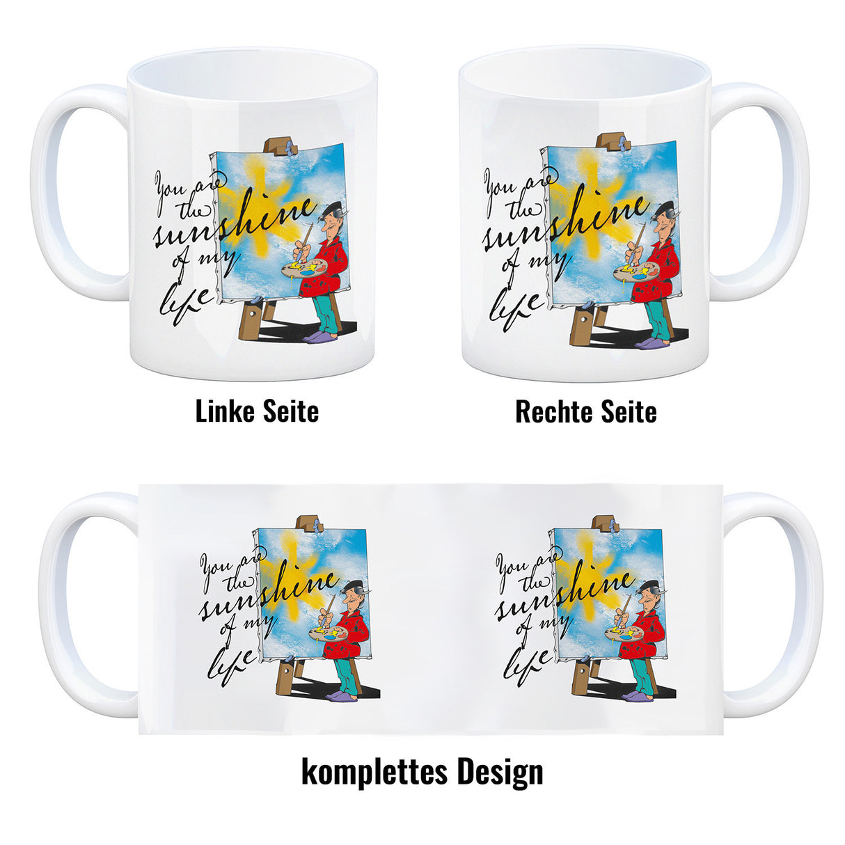 You are the sunshine of my life Kaffeebecher mit Staffelei Motiv