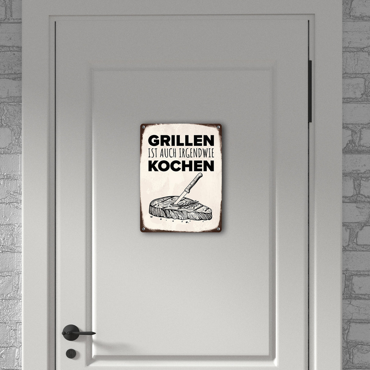 Grillen ist auch irgendwie kochen Metallschild mit Steak Motiv