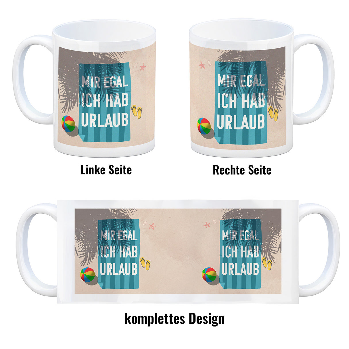 Mir egal ich hab Urlaub Kaffeebecher mit Strandmotiv