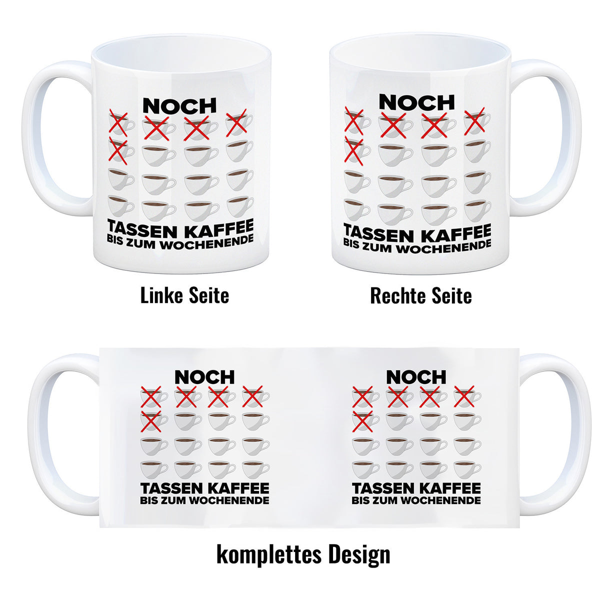 Noch so viele Tassen Kaffee bis zum Wochenende Kaffeebecher für die Arbeit