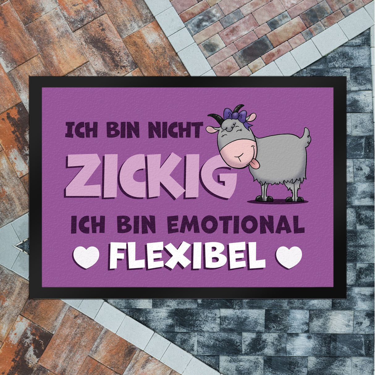 Ich bin nicht zickig ich bin emotional flexibel Ziege Fußmatte