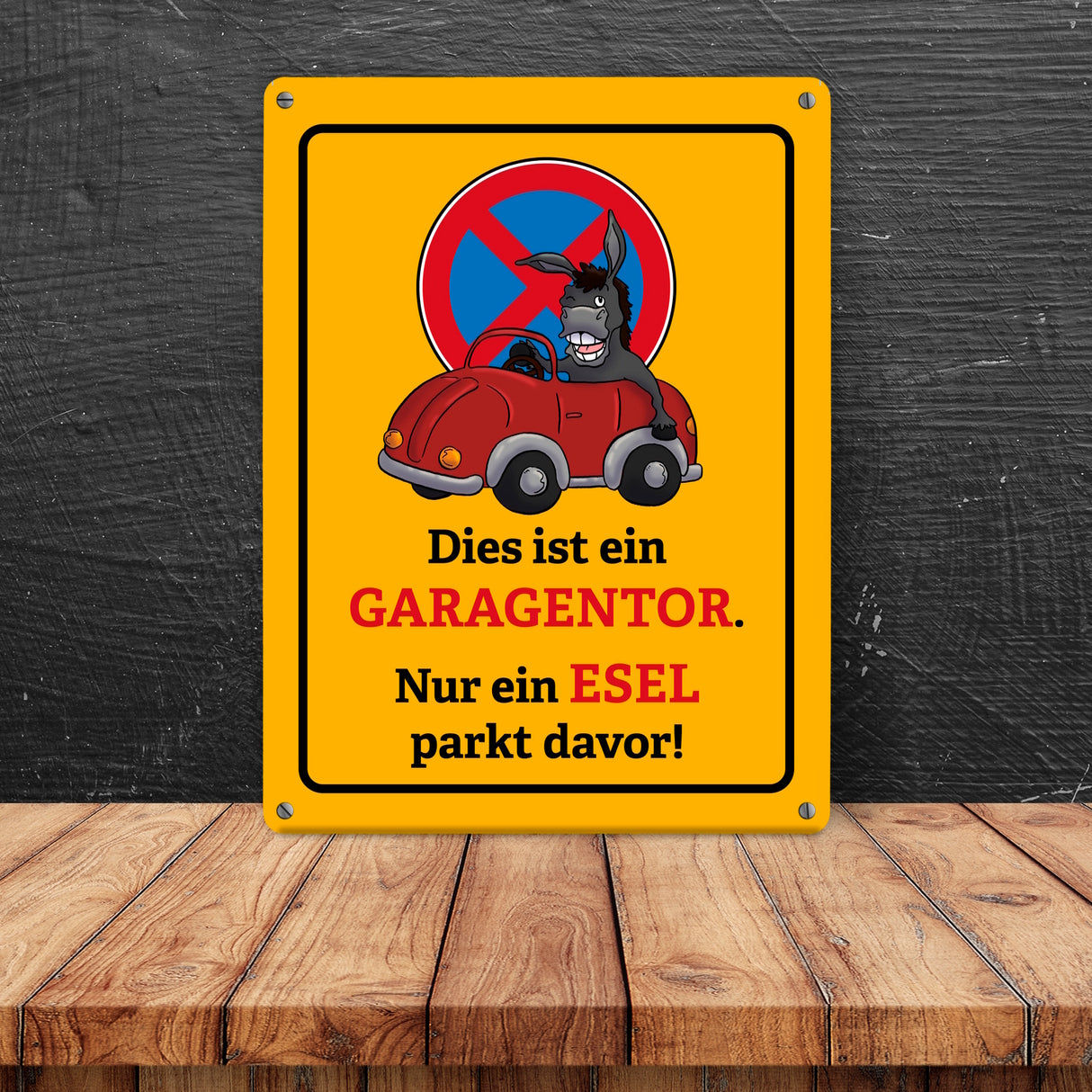Dies ist ein Garagentor - nur ein Esel parkt davor Metallschild