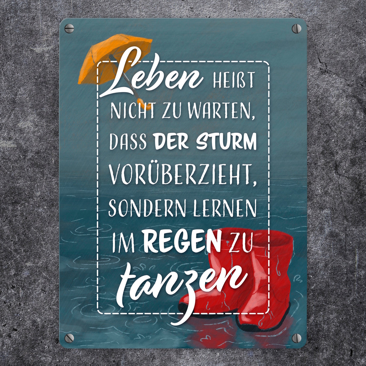 Lebensweisheit Metallschild zum Thema Leben mit Regen-Motiv