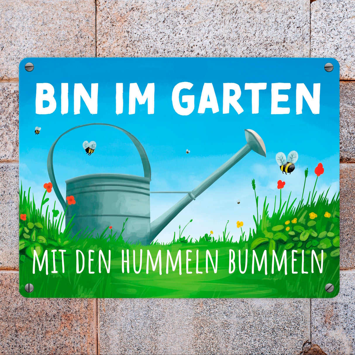 Bin im Garten mit den Hummeln bummeln Metallschild