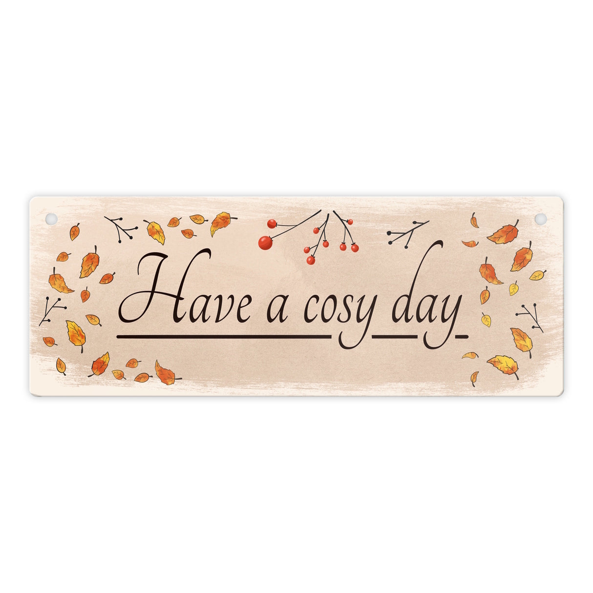 Have a cosy day Metallschild mit herbstlicher Dekoration
