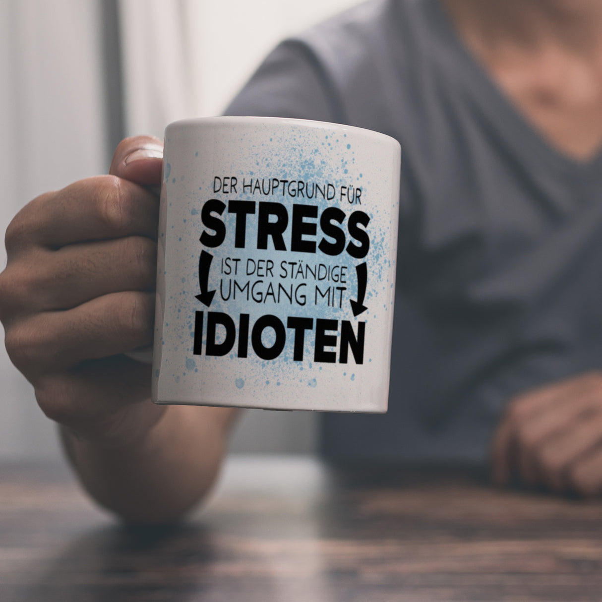 Der Hauptgrund für Stress sind Idioten Kaffeebecher für den Arbeitsplatz