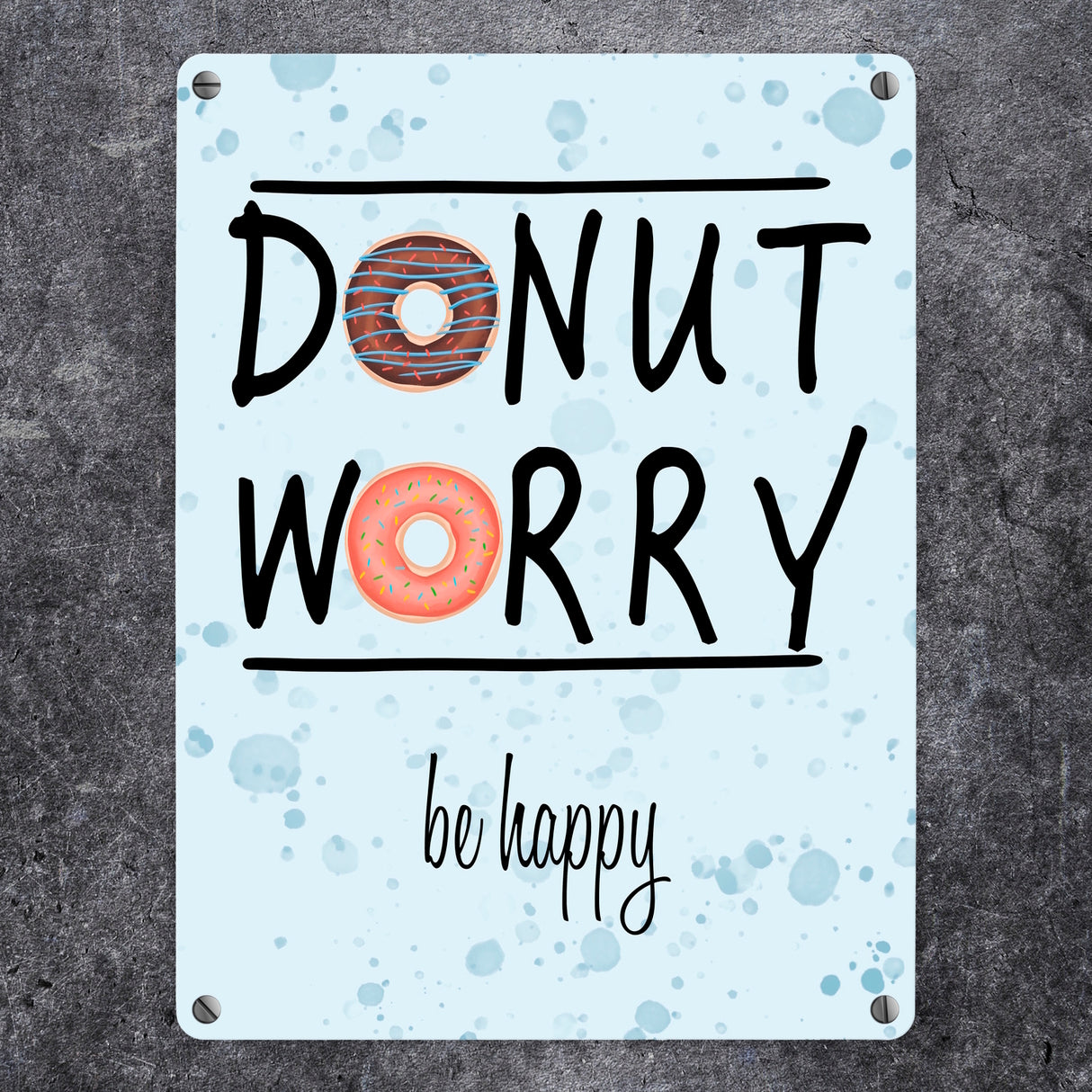 Donut Worry be happy Metallschild