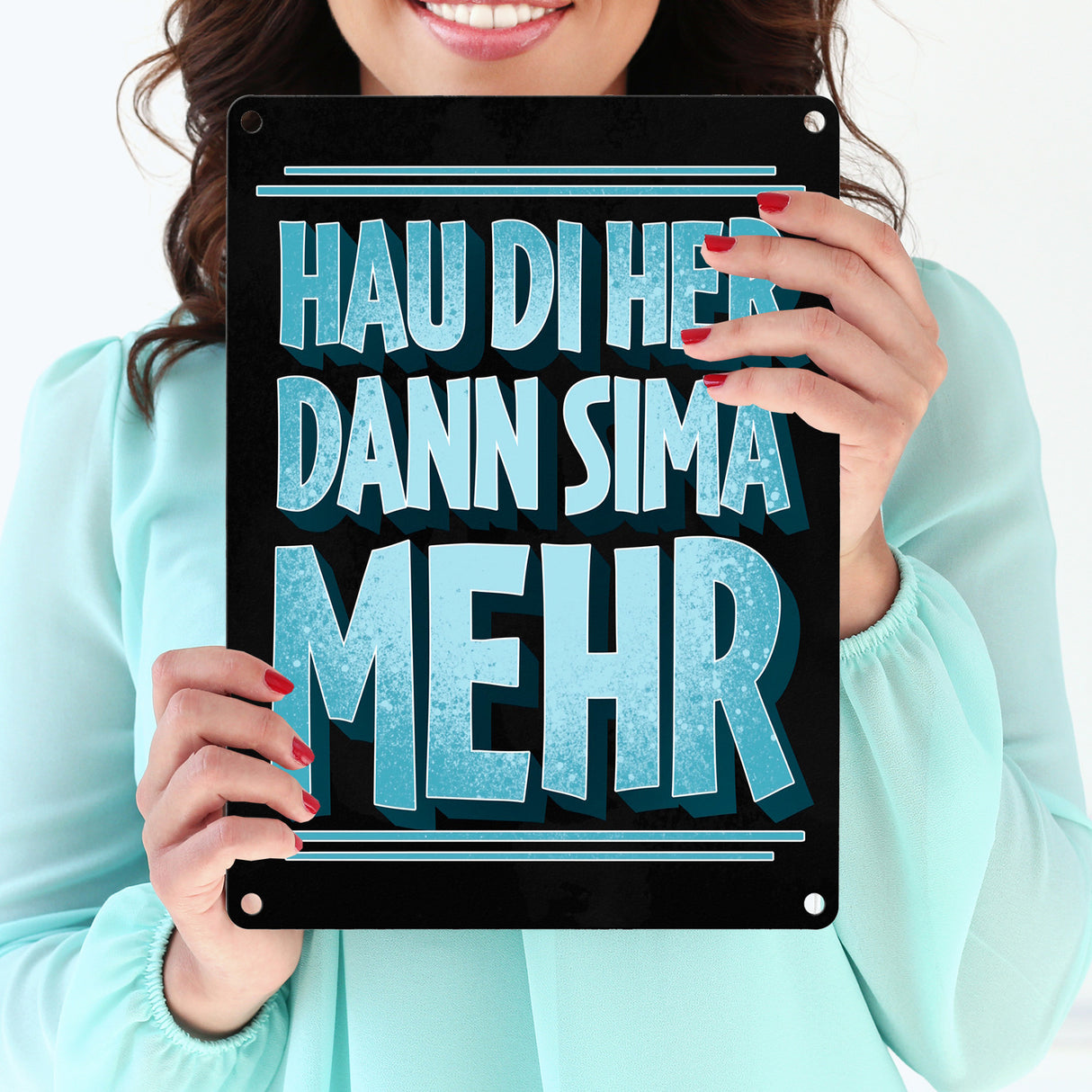 Hau di her dann sima mehr Stammtisch Metallschild