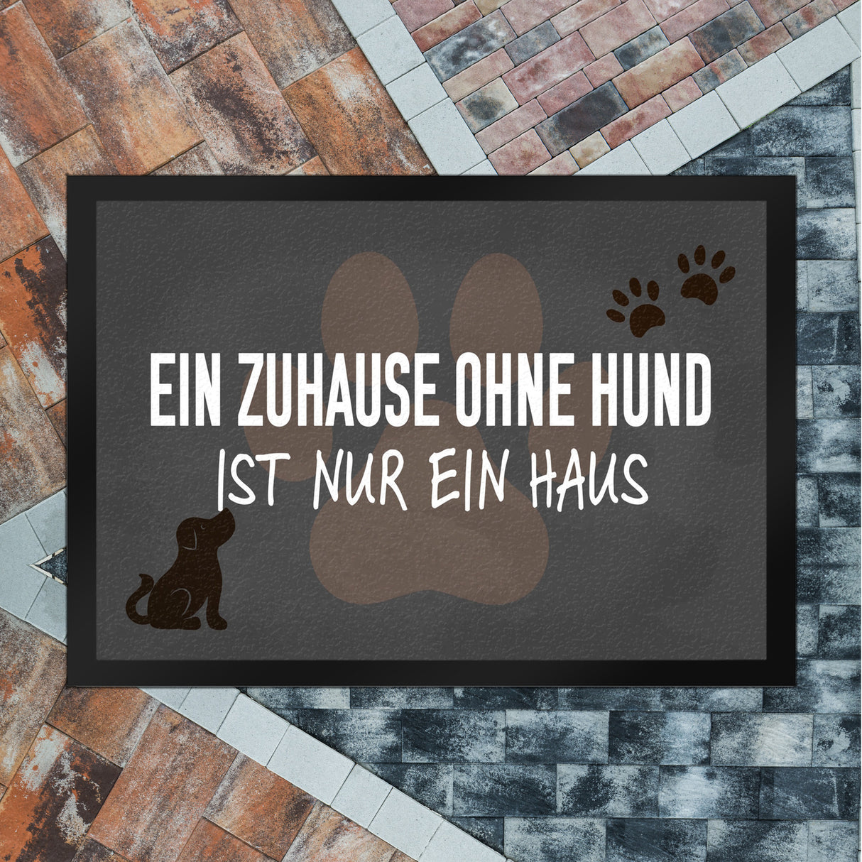 Ein Zuhause ohne Hund ist nur ein Haus Fußmatte