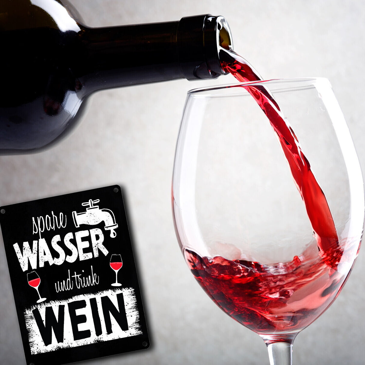 Spare Wasser und trink Wein Metallschild