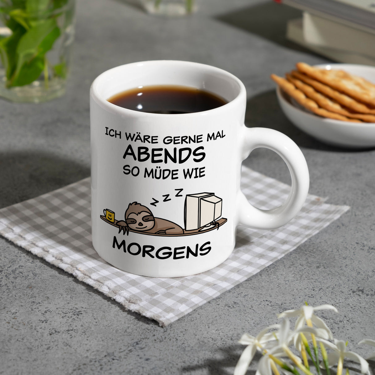 Ich wäre gerne abends so müde wie morgens Faultier Kaffeebecher