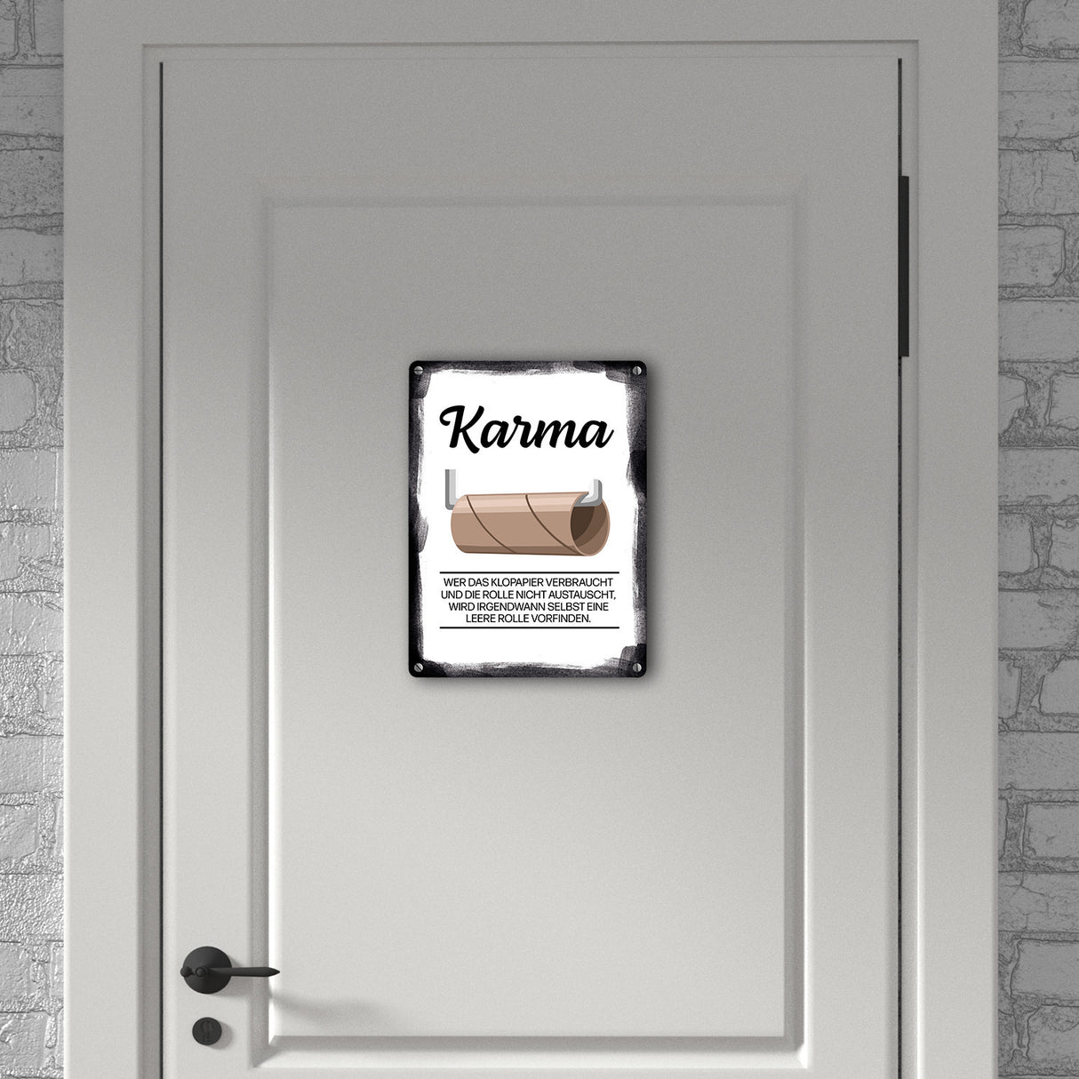 Karma für aufgebrauchtes Klopapier Metallschild