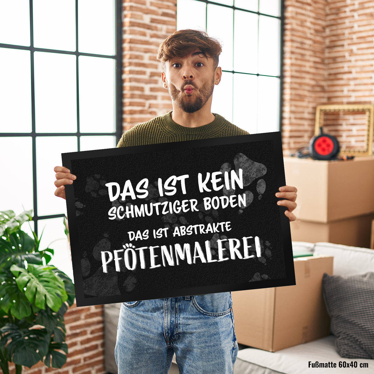 Kein Schmutz, sondern Pfotenmalerei Hunde Fußmatte mit Schrift