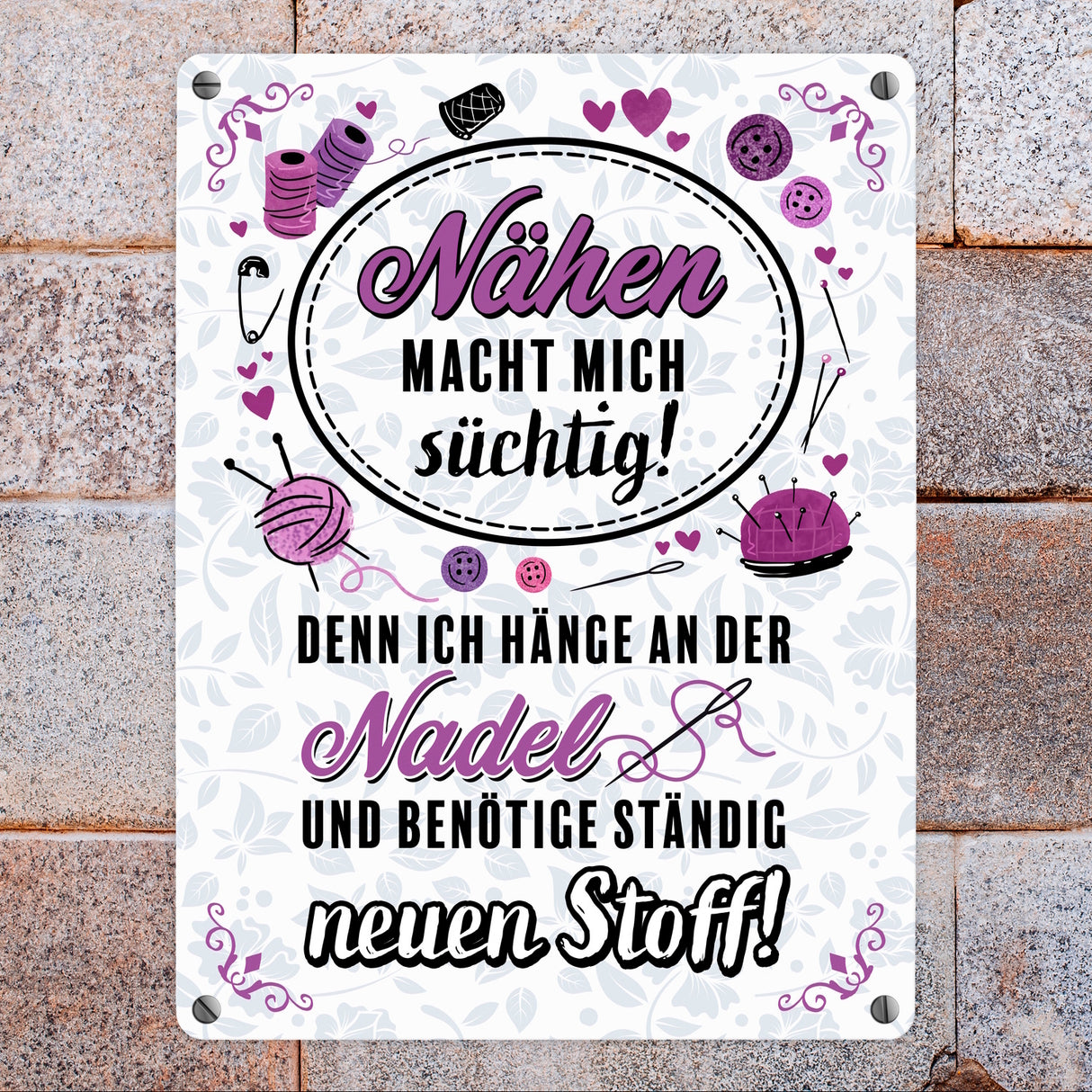 Nähen macht mich süchtig Metallschild