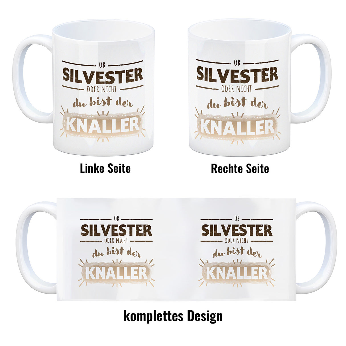 Ob Silvester oder nicht du bist der Knaller Kaffeebecher